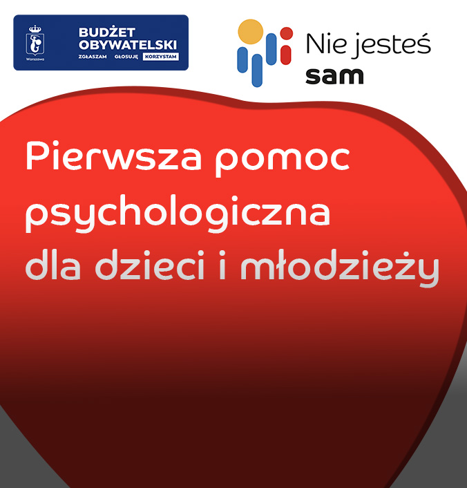 Grafika przedstawiająca logotyp budżetu obywatelskiego oraz projektu "Nie jesteś sam" pierwsza pomoc psychologiczna dla dzieci i młodzieży